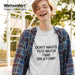 Don't Waste Too Much Time Crew Neck S-Sleeve T-shirt Local T-shirts Wet Tee Shirt / Uncle Ahn T / Heng Tee Shirt / KaoBeiKing / Salty 