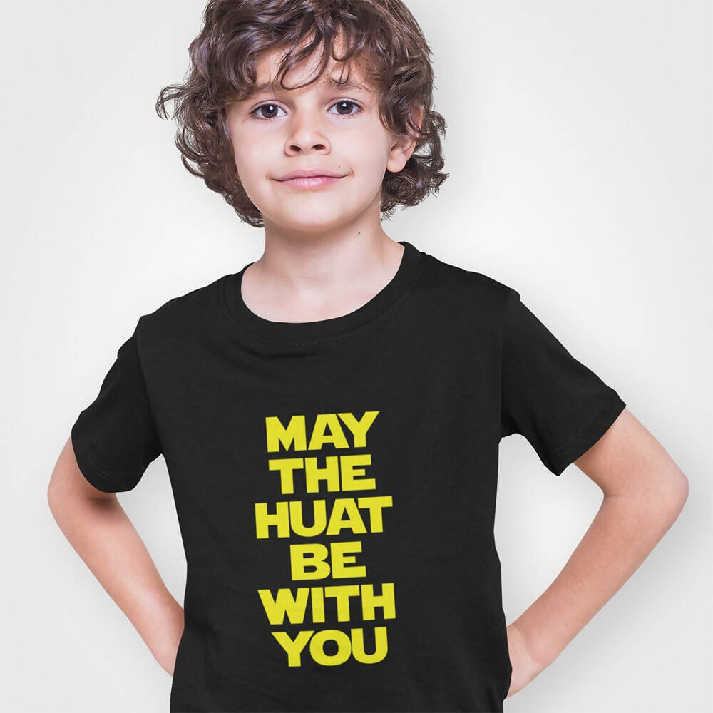 May The Huat Be With You Kids Crew Neck S-Sleeve T-shirt Kids Clothing Wet Tee Shirt / Uncle Ahn T / Heng Tee Shirt / KaoBeiKing / Salty 