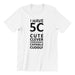 I Have 5C Crew Neck S-Sleeve T-shirt Local T-shirts Wet Tee Shirt / Uncle Ahn T / Heng Tee Shirt / KaoBeiKing White XS 
