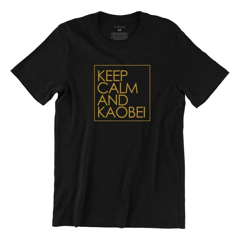 Keep Calm and Kaobei Crew Neck S-Sleeve T-shirt Local T-shirts Wet Tee Shirt 