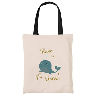 Have a Whale of a Time Cotton Tote Bag - Local Tote Bags - Wet Tee Shirt / Uncle Ahn T / Heng Tee Shirt / KaoBeiKing - Naiise