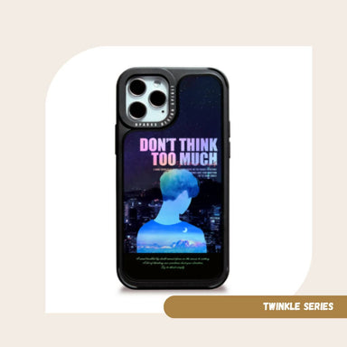 Couple Series - Don't Think Too Much Phone Cases DEEBOOKTIQUE BOY 