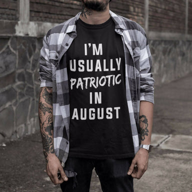I’m Usually Patriotic in August Short Sleeve T-shirt Local T-shirts Wet Tee Shirt / Uncle Ahn T / Heng Tee Shirt / KaoBeiKing / Salty 